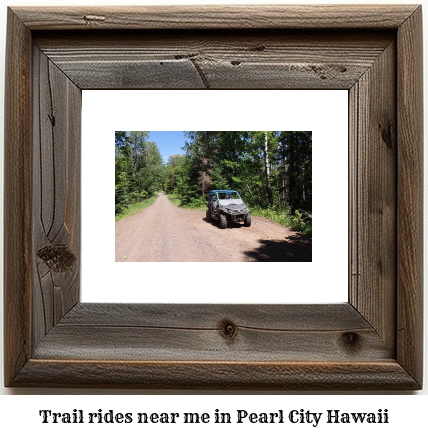 trail rides near me in Pearl City, Hawaii